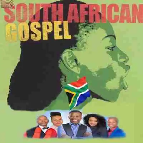 African Gospel Songs - South Africa Gospel Songs MIX
